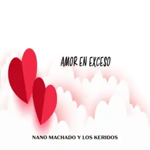 Nano Machado Y Los Keridos