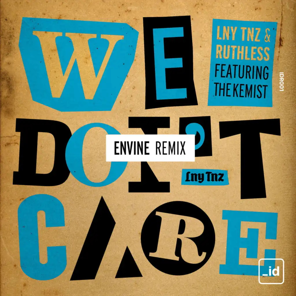 We Don't Care (Envine Remix) [feat. The Kemist]