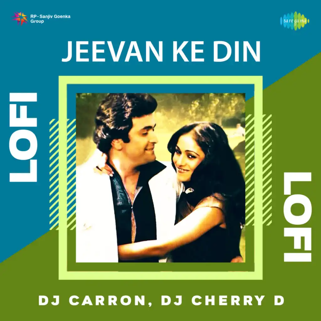 Jeevan Ke Din (Lofi) [feat. DJ Carron & DJ Cherry D]