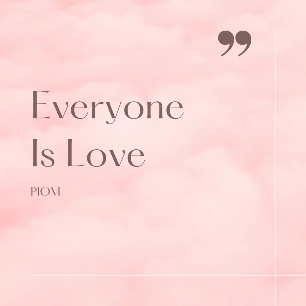 Everyone Is Love