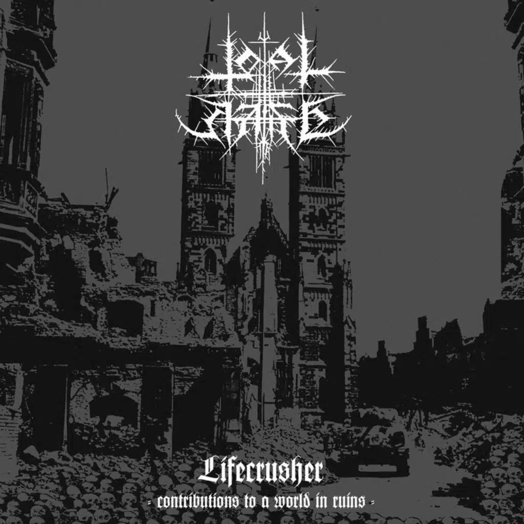 Lifecrusher - Contributions to a World in Ruins