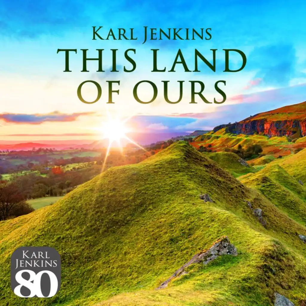 Jenkins: This Land Of Ours: Cantilena - Ysbryd y Mynyddoedd (Spirit Of The Mountains)