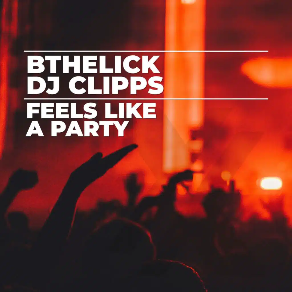 Feels Like a Party