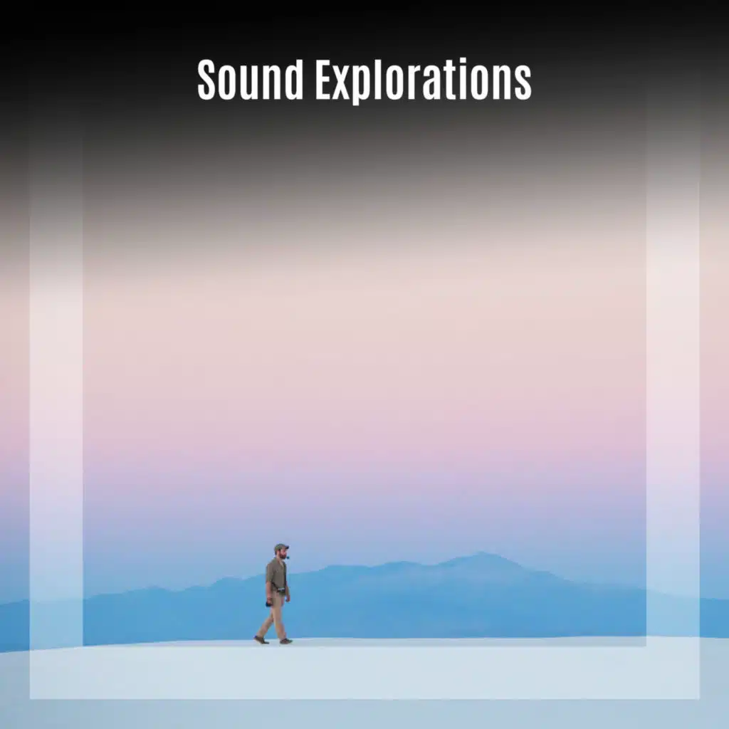 Sound Explorations