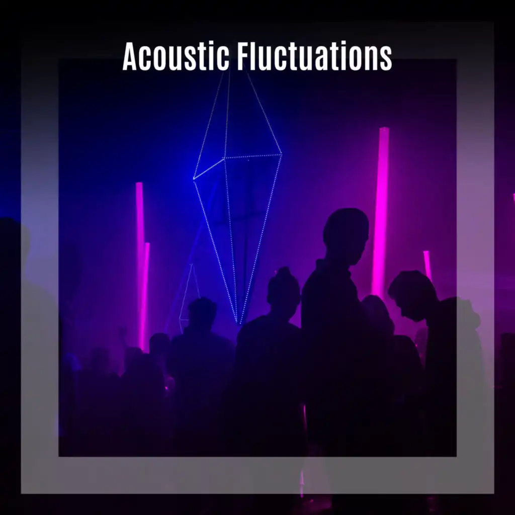 Acoustic Fluctuations