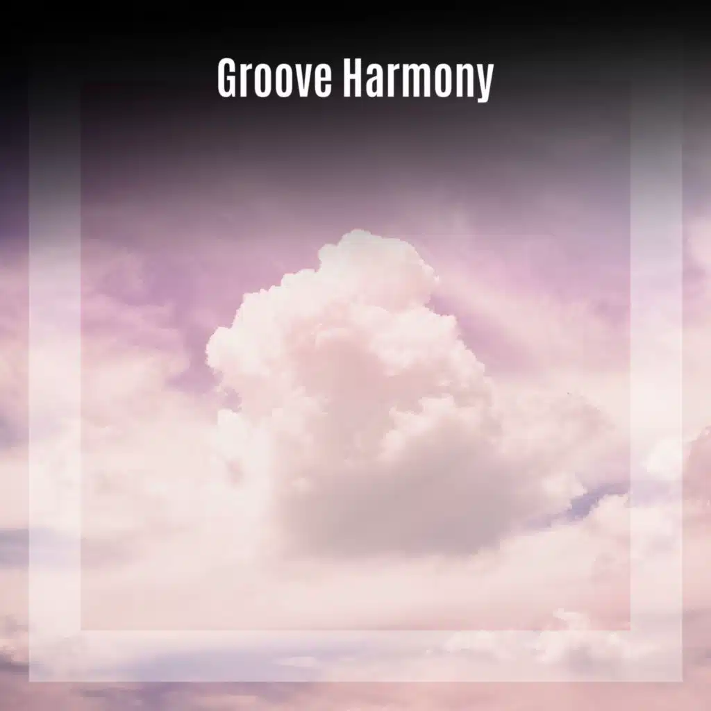 Groove Harmony