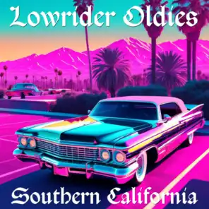 Lowrider Oldies Southern California