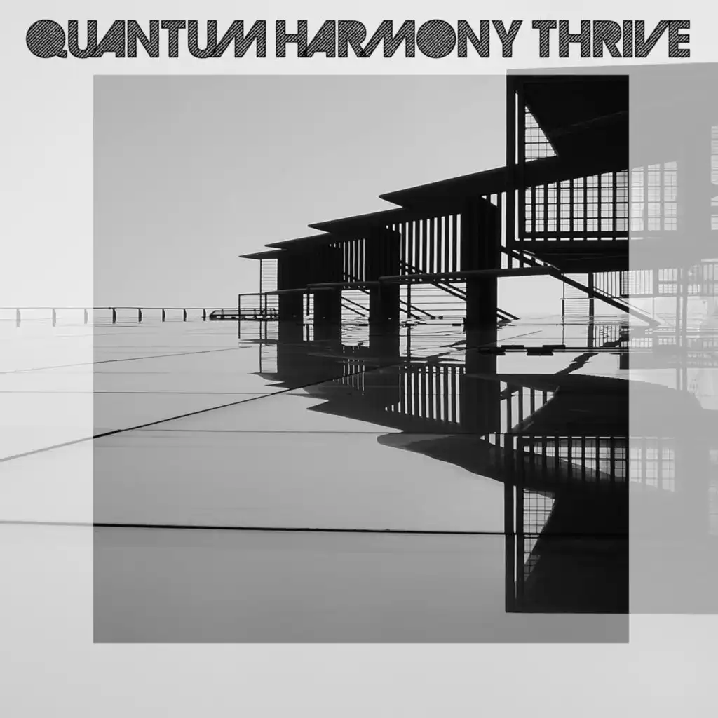 Quantum Harmony Thrive