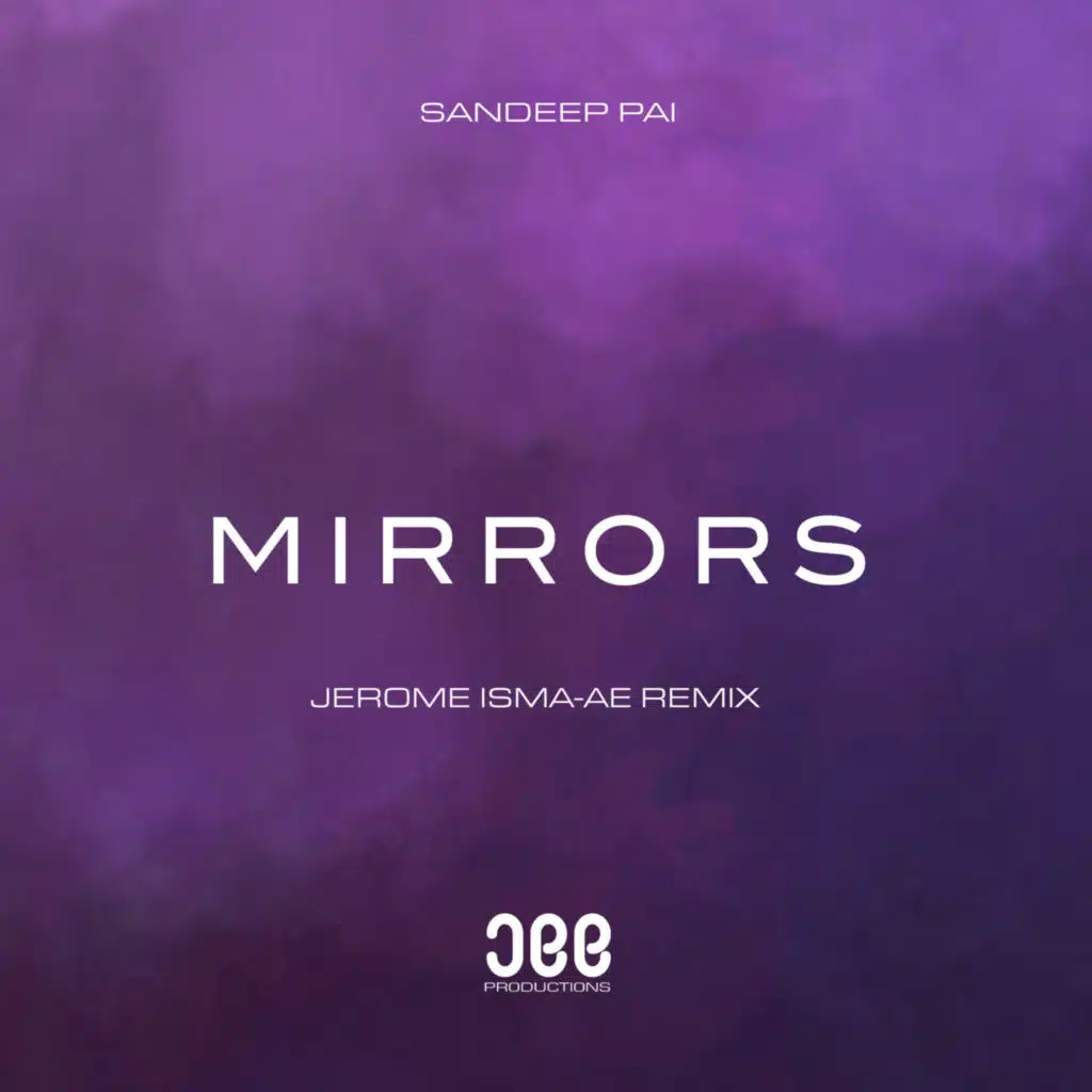 Mirrors (Jerome Isma-ae Remix)
