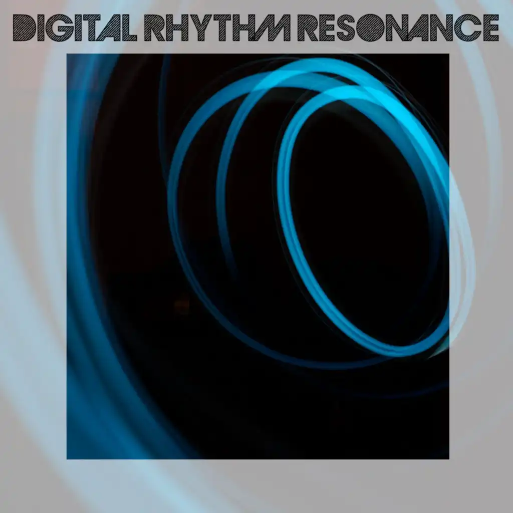 Digital Rhythm Resonance