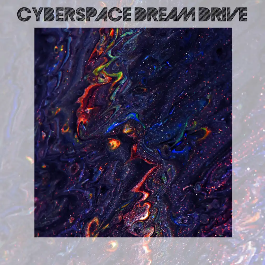 Cyberspace Dream Drive