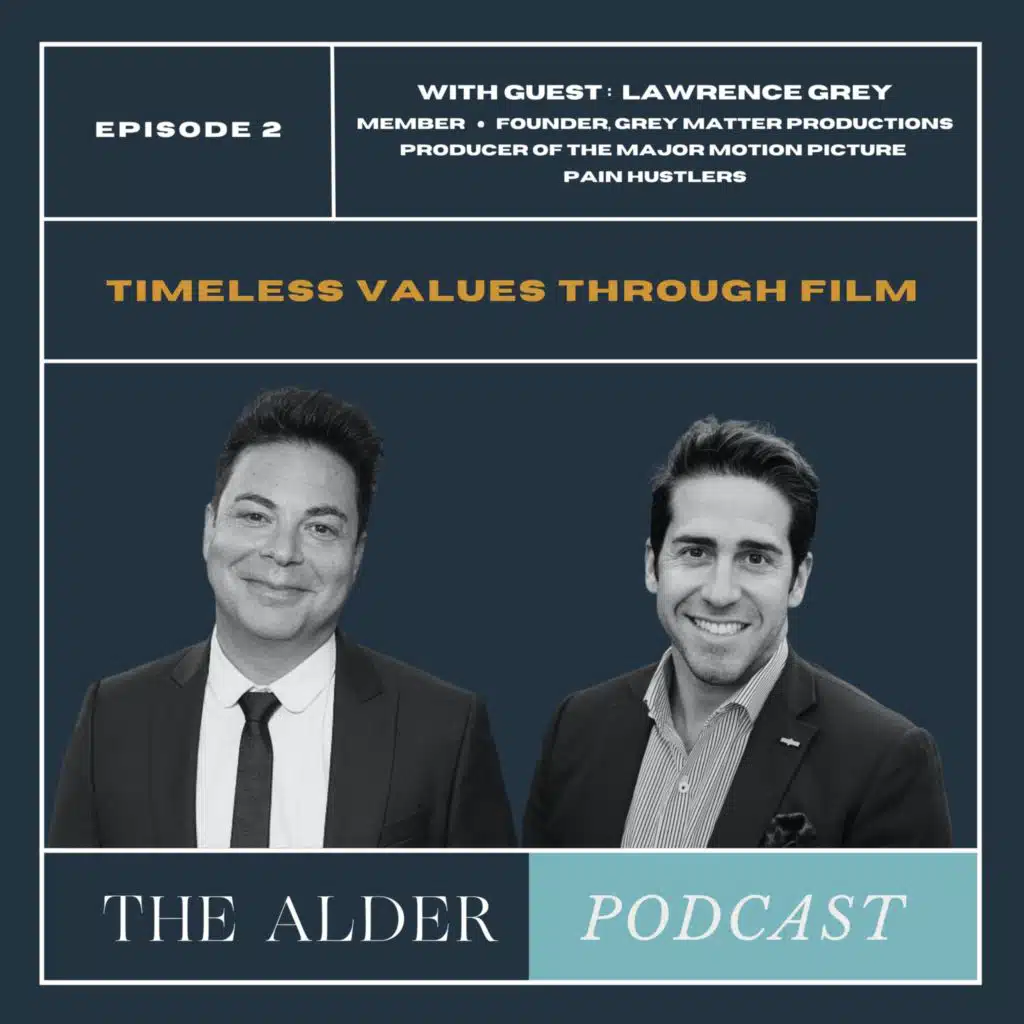 Timeless Values Through Film - Lawrence Grey