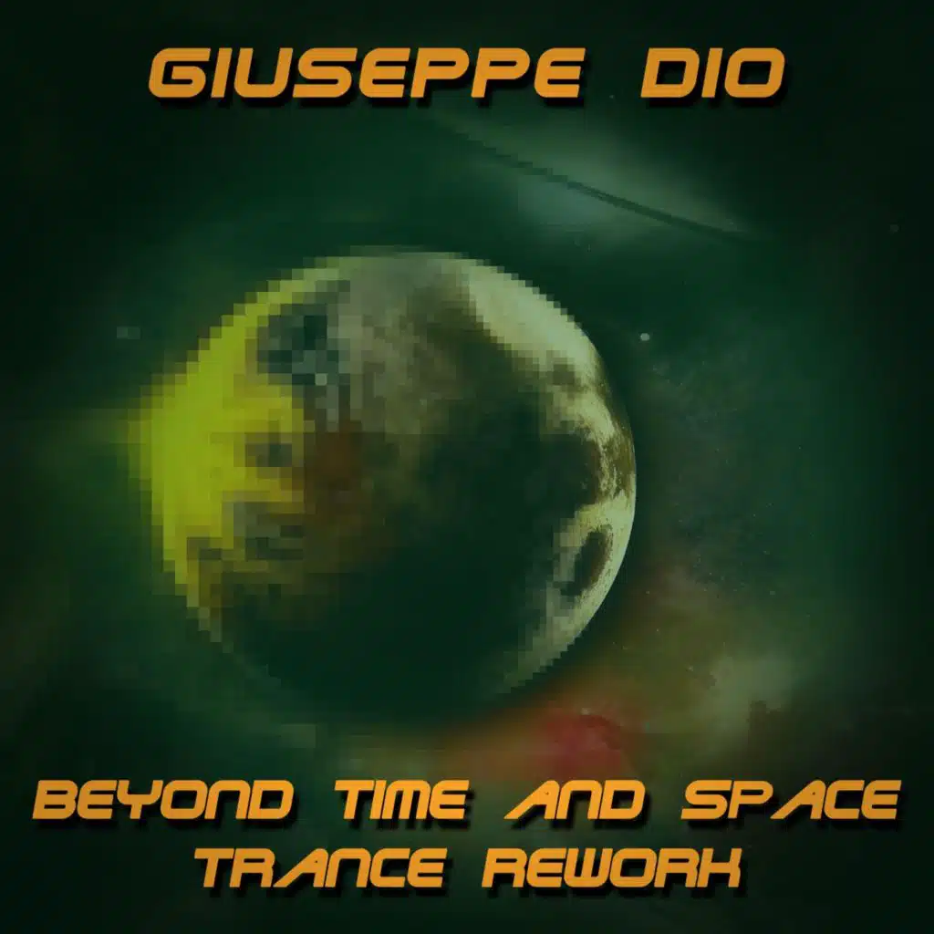 Beyond Time and Space (Trance Rework)