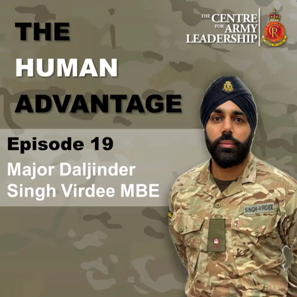 The Human Advantage Ep.19 - Turning vision into action - Major Daljinder Singh Virdee MBE