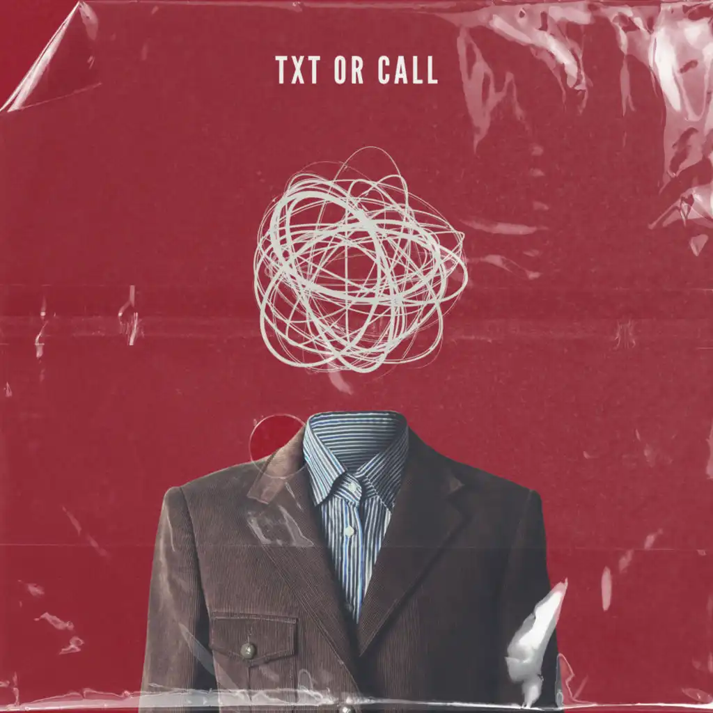 TxT or Call (feat. BLXDY BULLET)