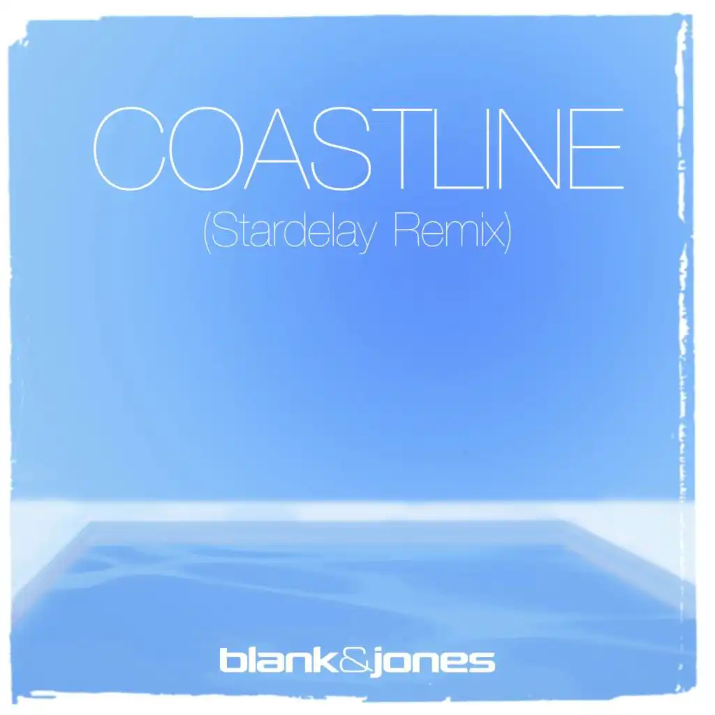 Coastline (Stardelay Remix)