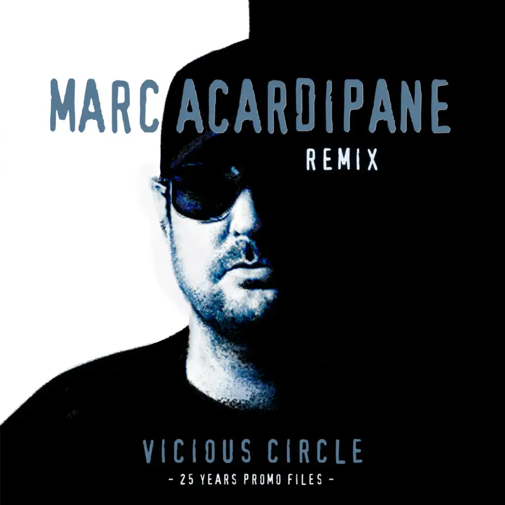 Vicious Circle (Marc Acardipane Remix)