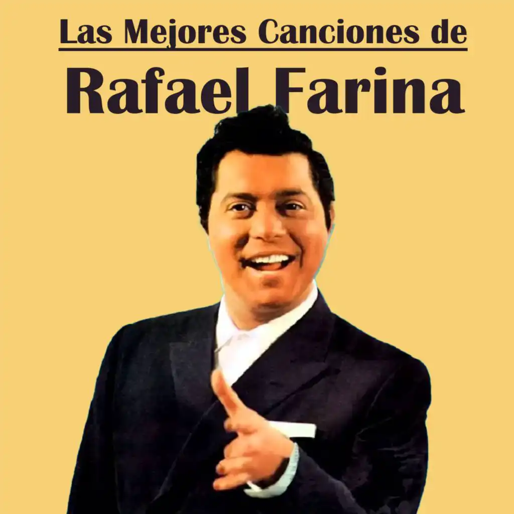 Las Mejores Canciones de Rafael Farina