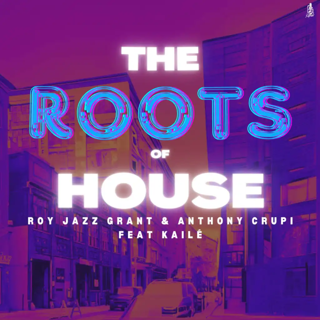 The Roots Of House (The Paradise Radio Mix)