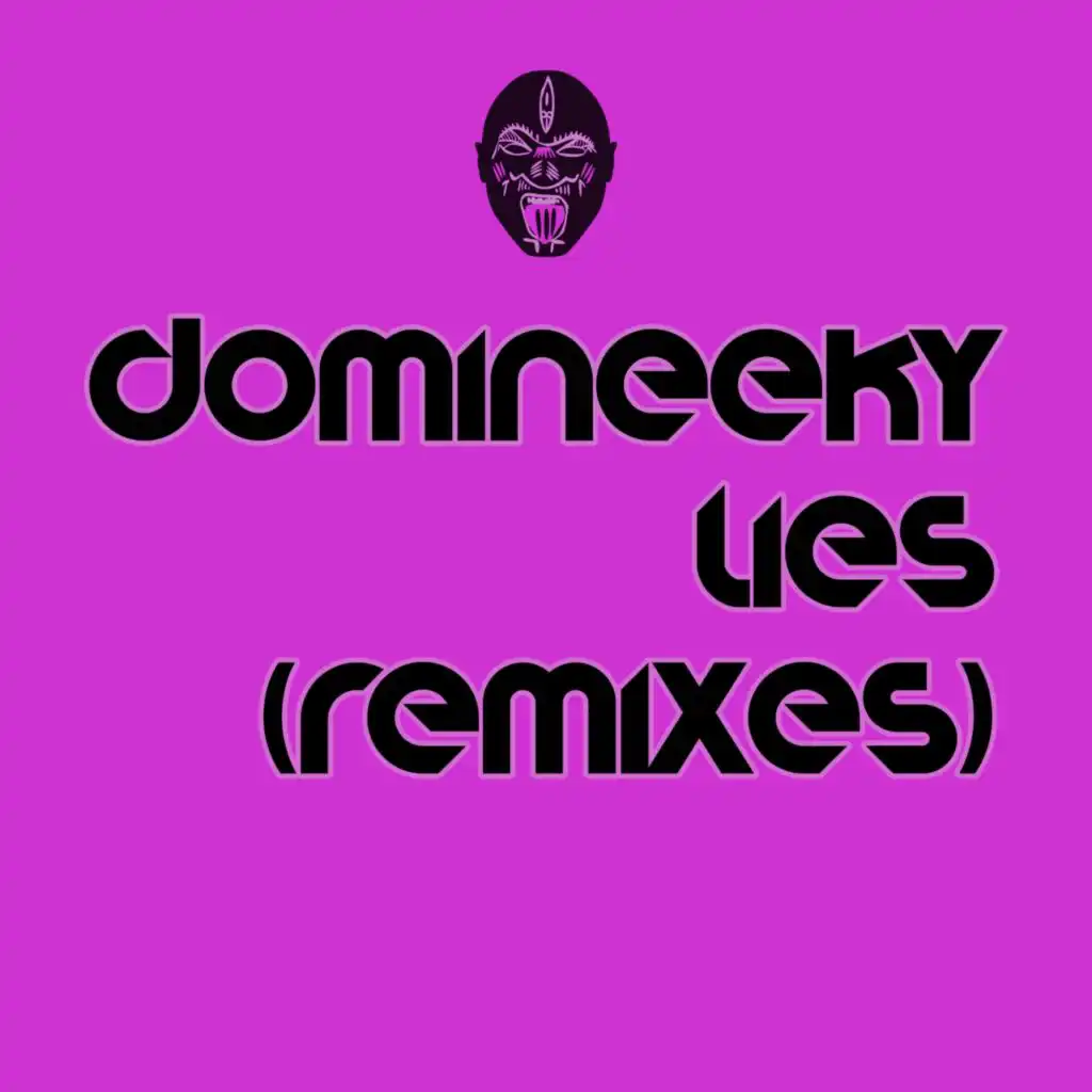 Lies (Domineeky Re-Dub)