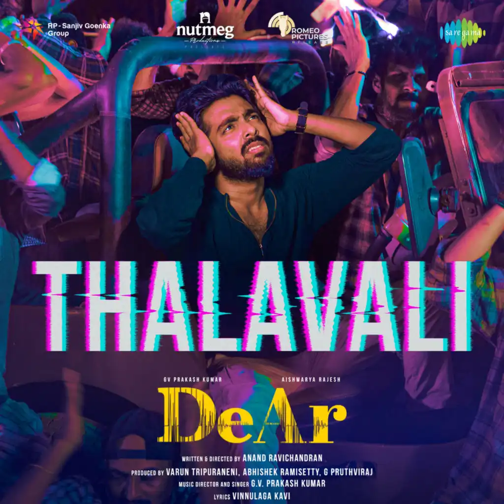 Thalavali (From " Dear")