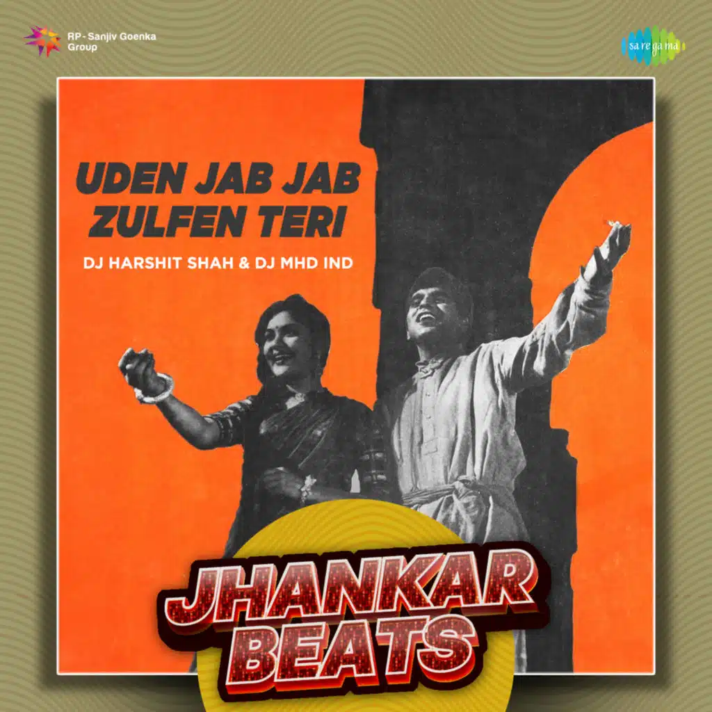 Uden Jab Jab Zulfen Teri (Jhankar Beats)
