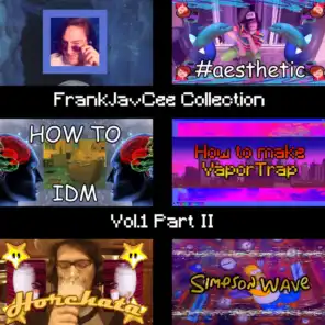 FrankJavCee Collection, Vol. 1, Pt. II