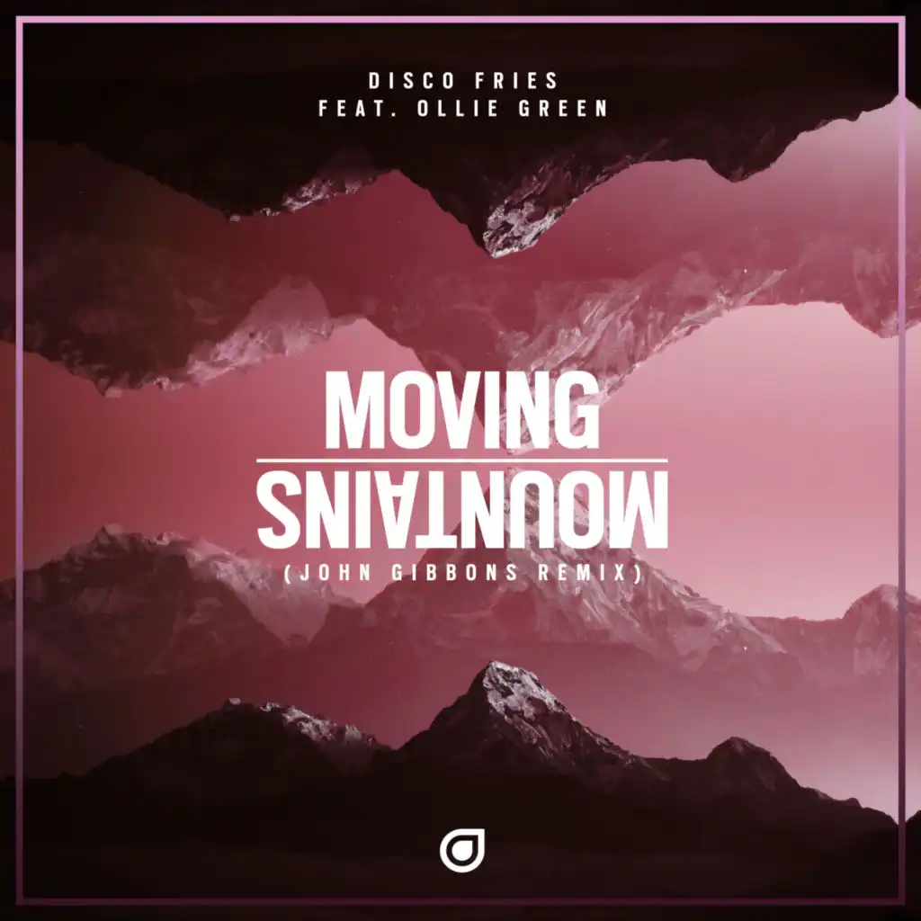 Moving Mountains (John Gibbons Remix) [feat. Ollie Green]