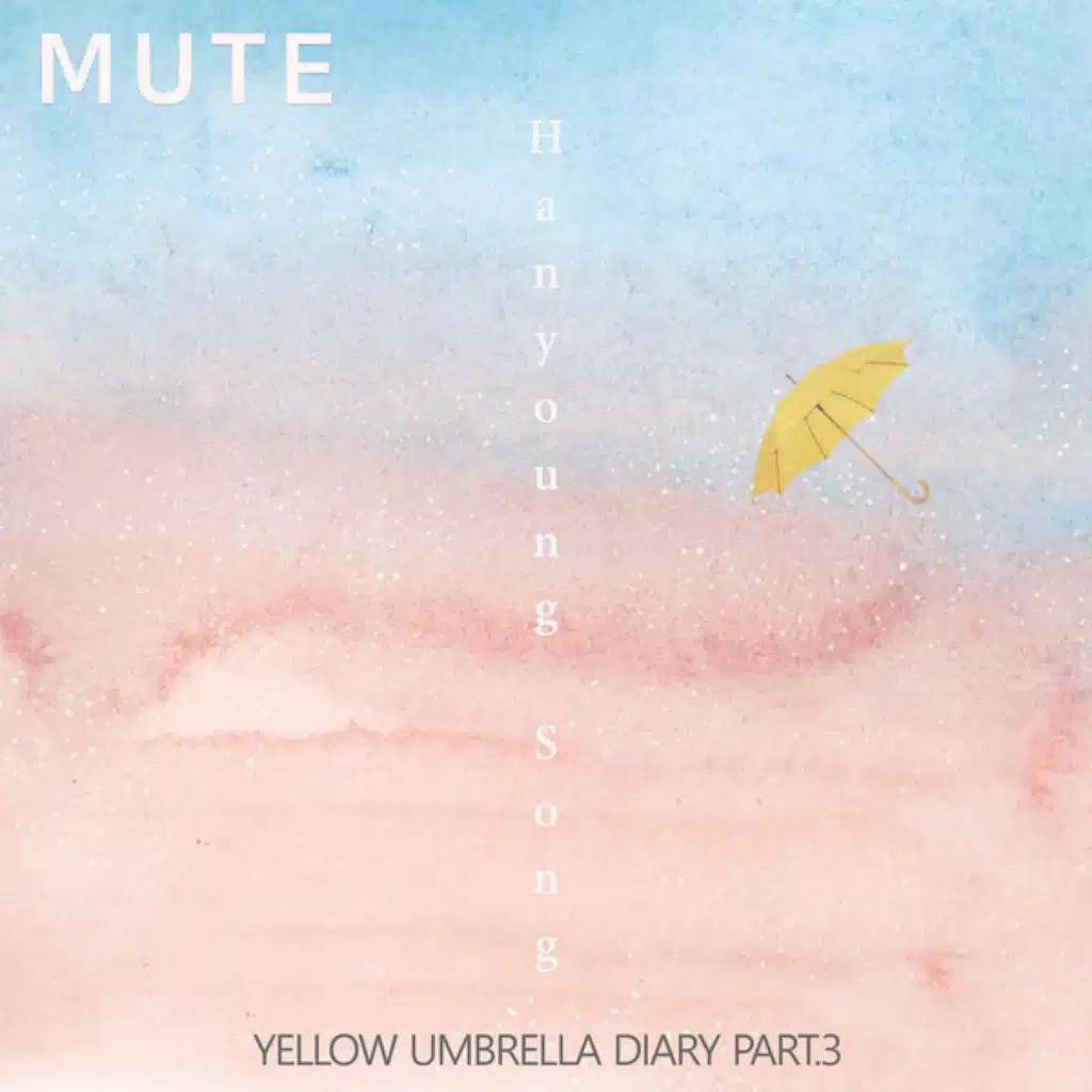 Yellow Umbrella Diary, Pt. 3