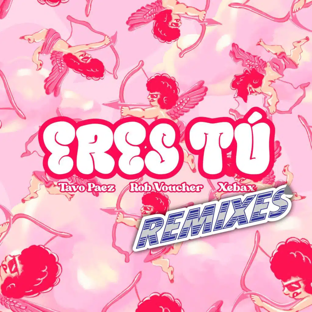 Eres Tu (Remixes)