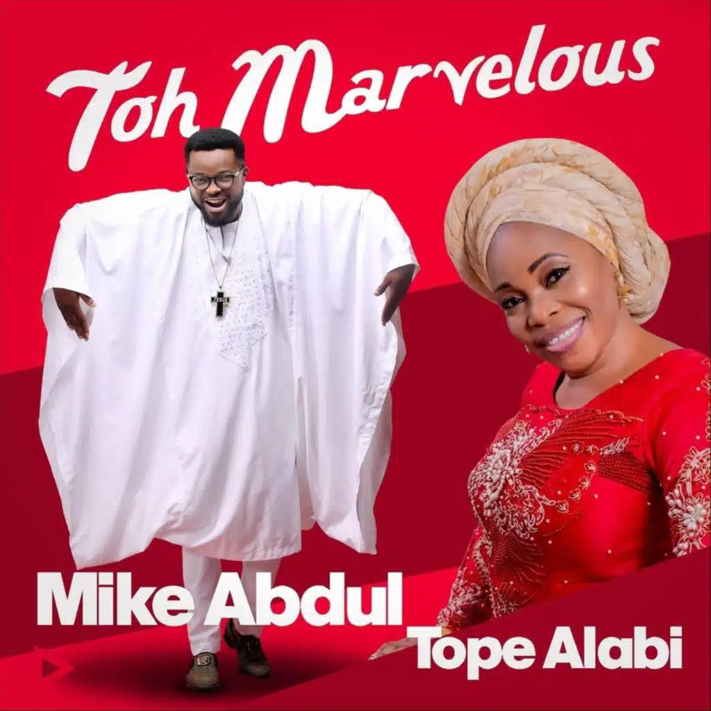 Toh Marvelous (Remix) [feat. Tope Alabi]