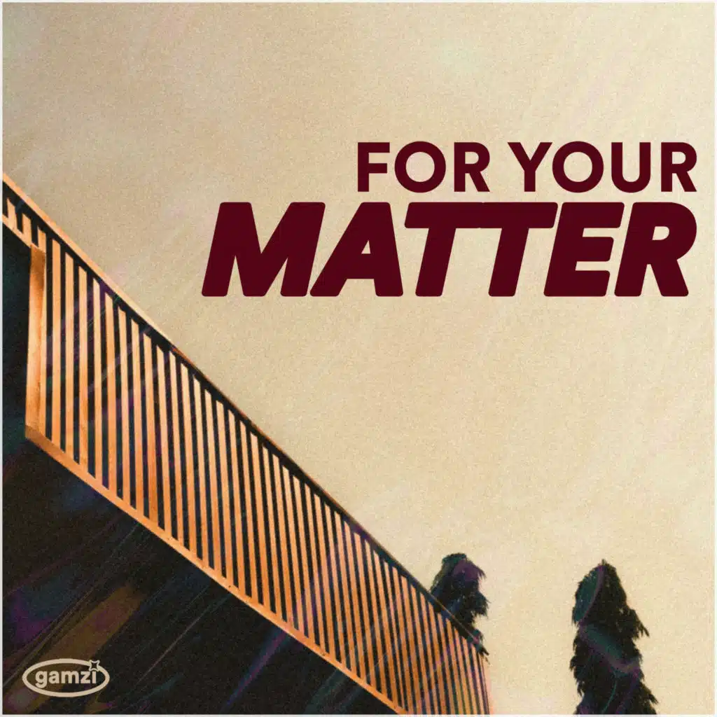 For Your Matter