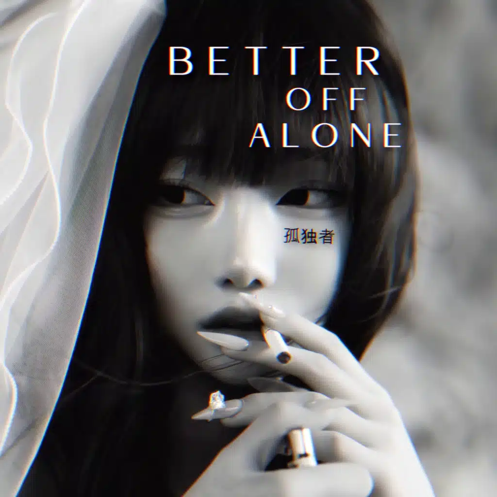 Better off Alone