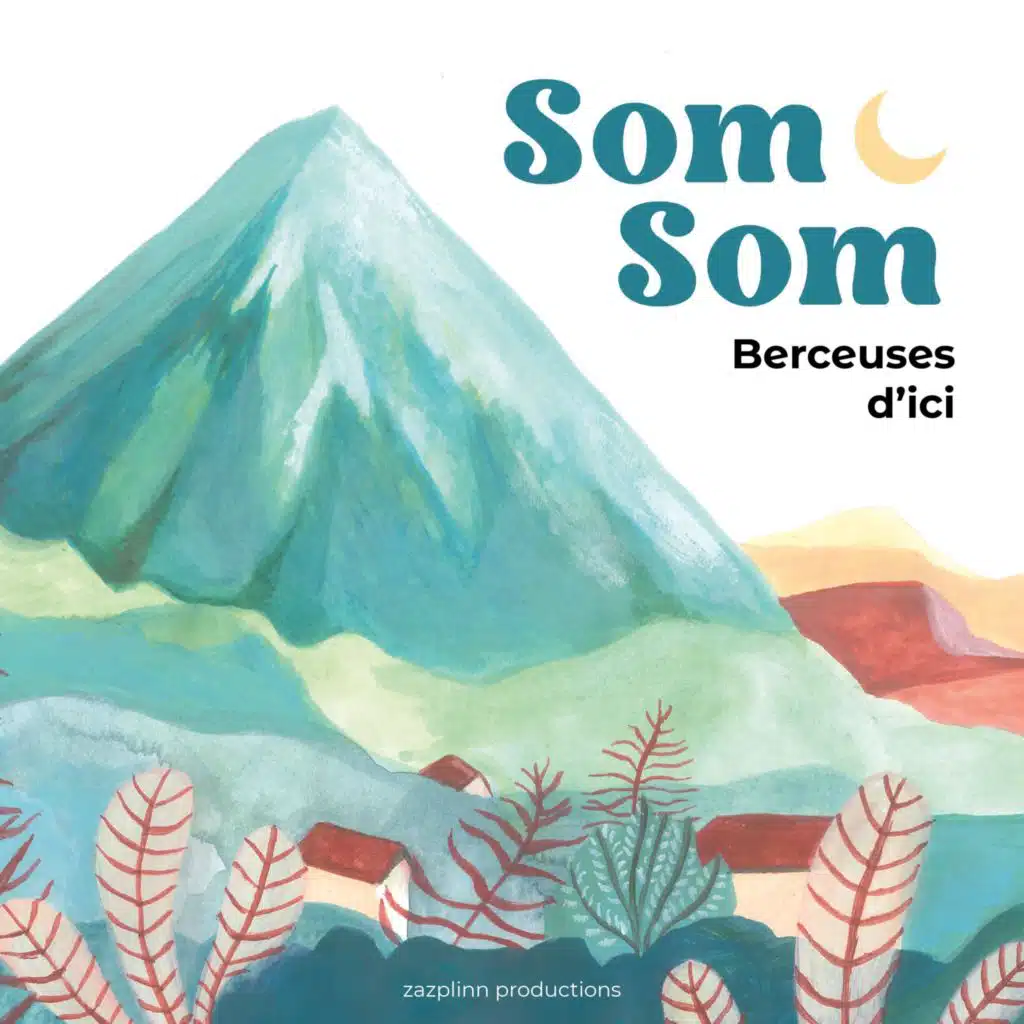 Som Som berceuses d'ici