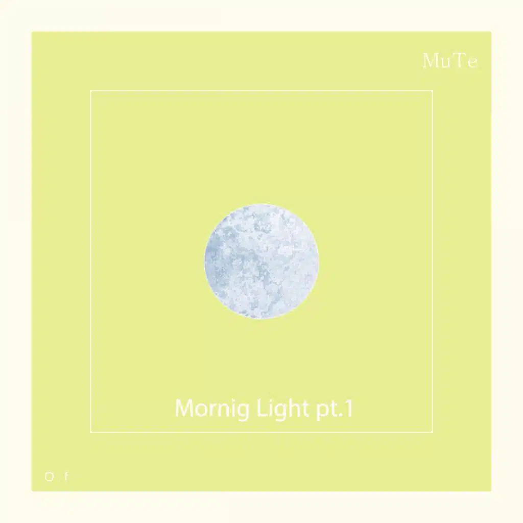 Morning Lights, Pt. 1