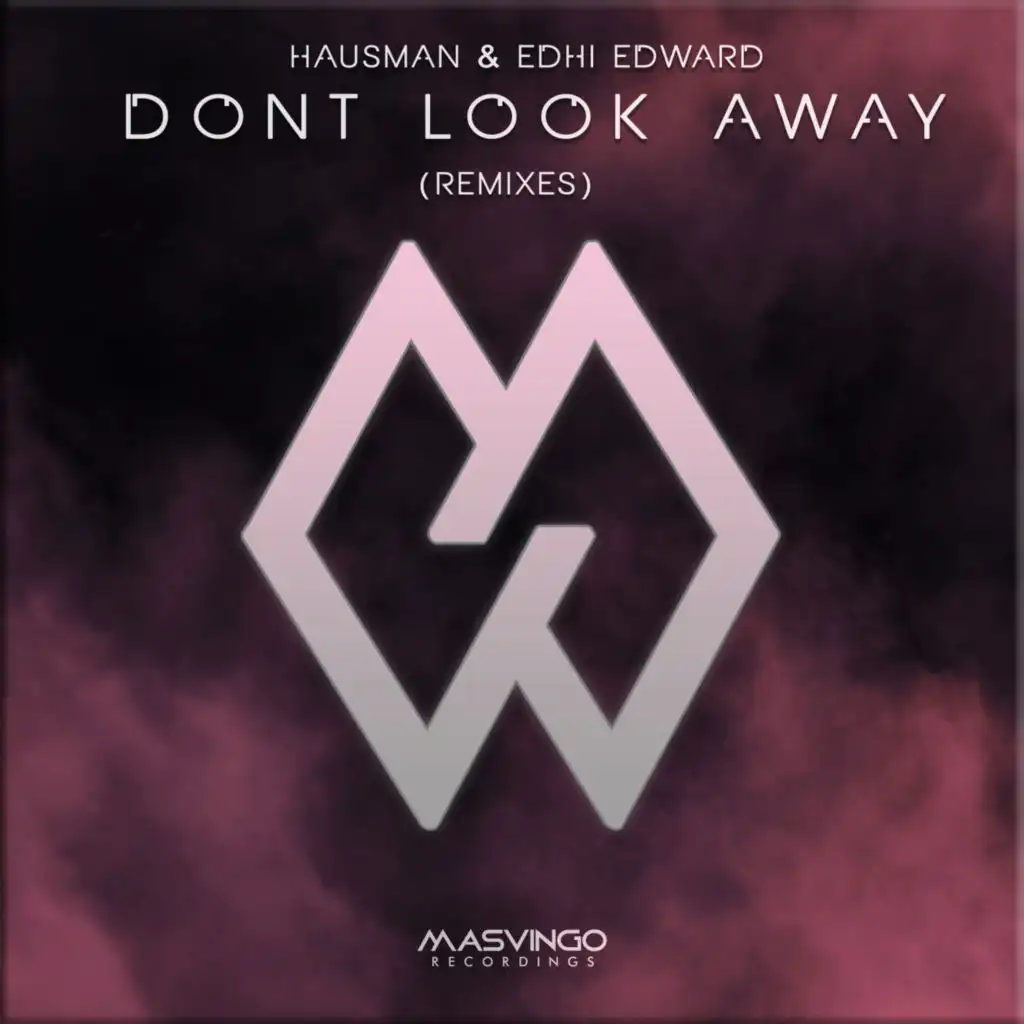 Don't Look Away - Remixes