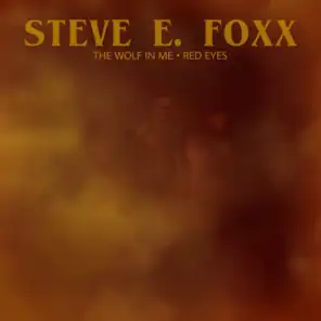 Steve E. Foxx