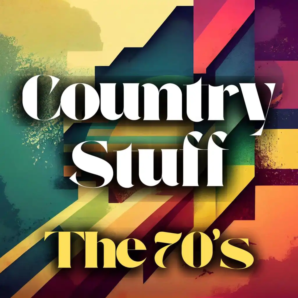 Country Stuff the 70's
