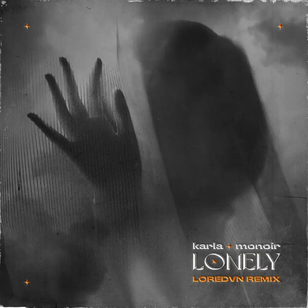 Lonely (Loredvn Remix)