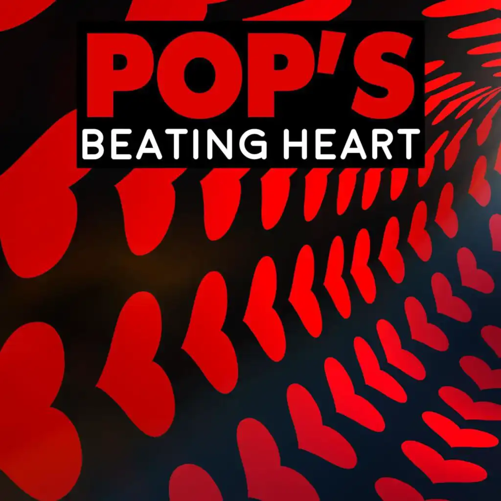 Pop's Beating Heart