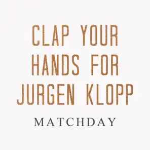 Clap Your Hands for Jurgen Klopp