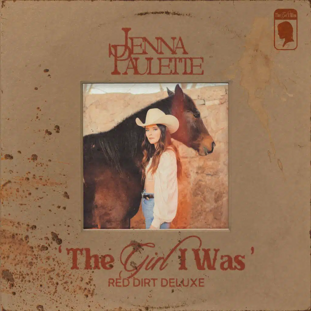The Girl I Was (Red Dirt Deluxe)
