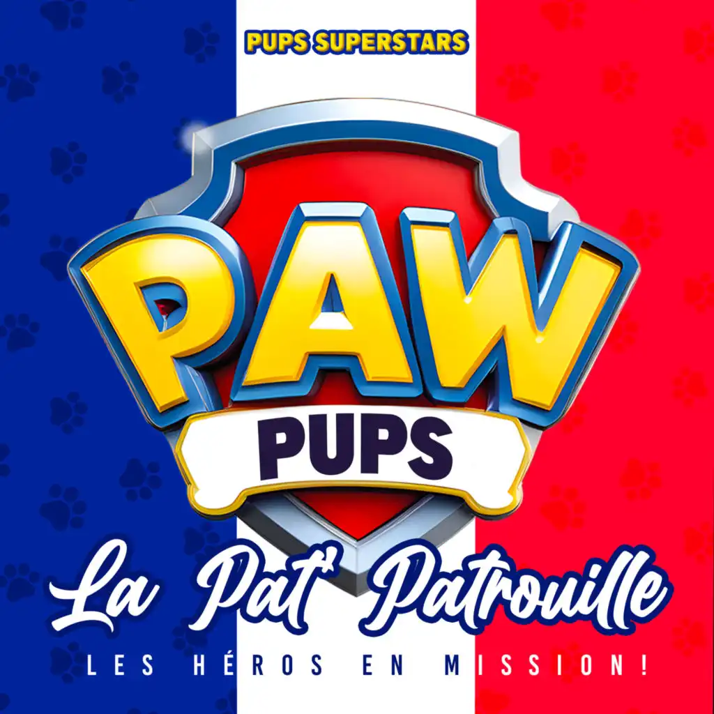 Paw Pups - La Pat'Patrouille (Les Héros en Mission!)