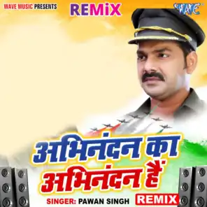 Abhinandan Ka Abhinandan Hai - Remix