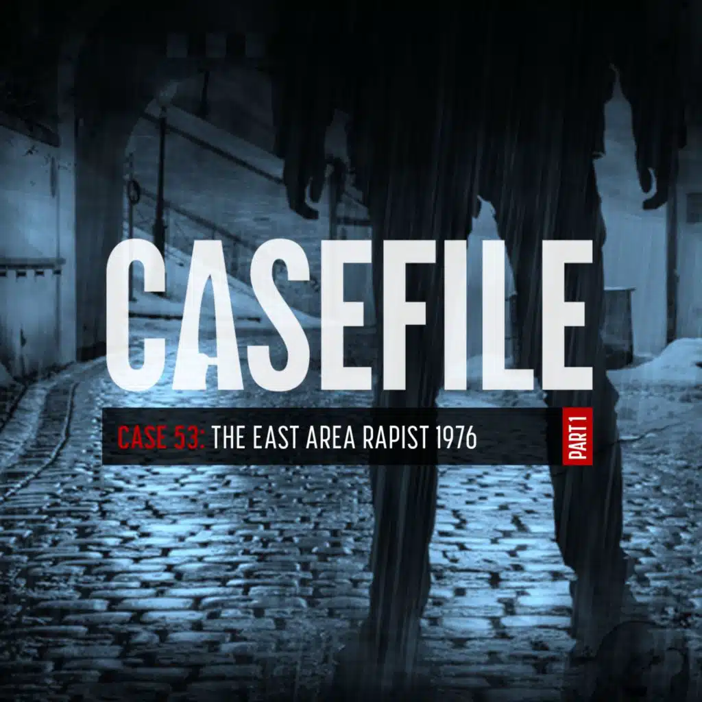 Case 53: The East Area Rapist 1976 (Part 1/6)