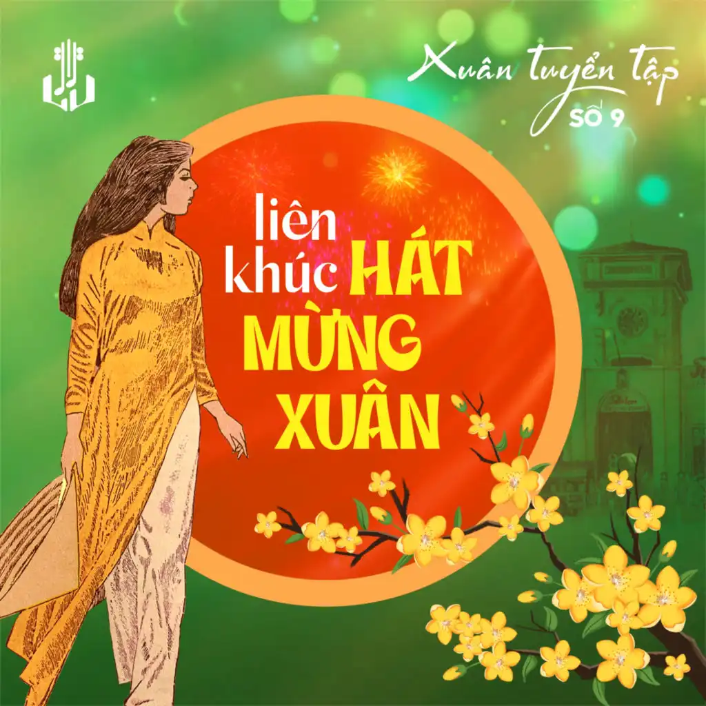 Liên Khúc 3 - Đón Xuân Này Nhớ Xuân Xưa (1990) (Remastered)