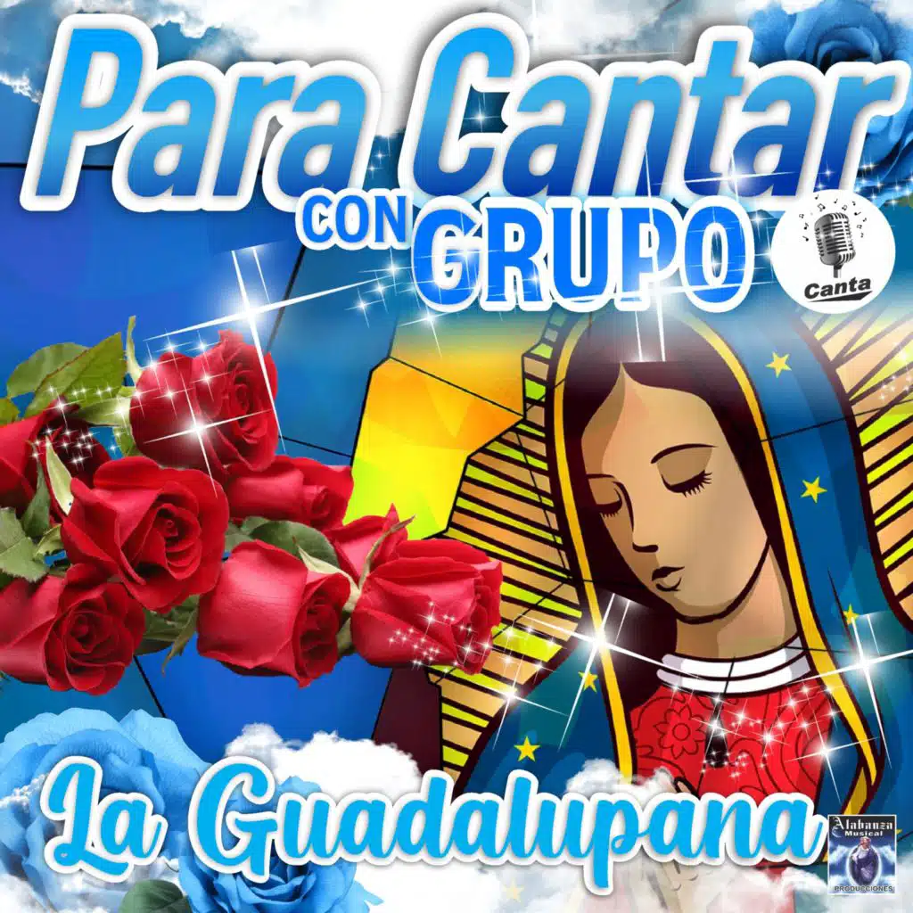 Para Cantar con Grupo: La Guadalupana