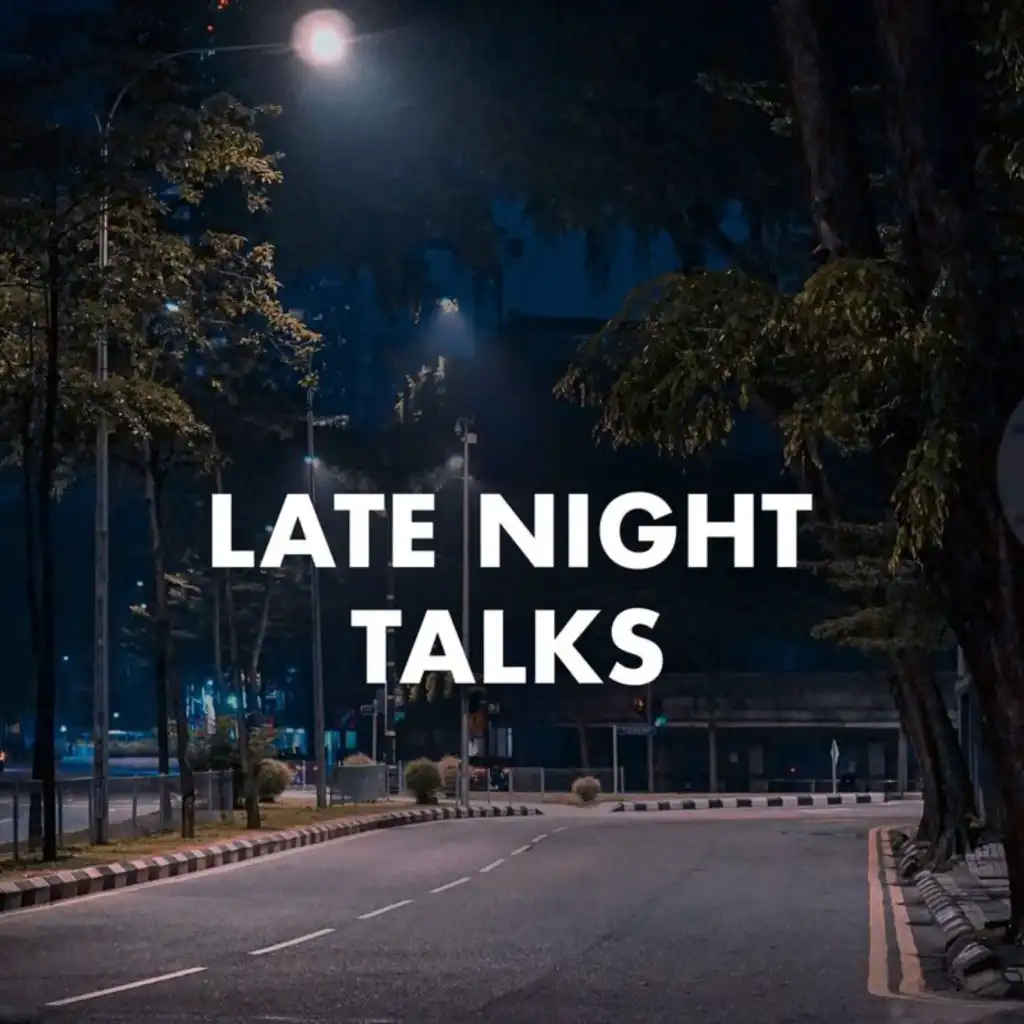 Late Night Talks