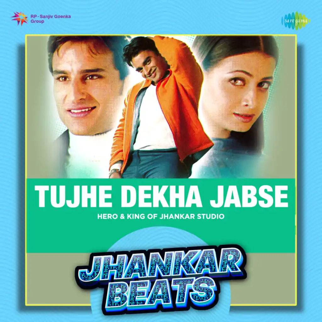 Tujhe Dekha Jabse (Jhankar Beats) [feat. Hero & King Of Jhankar Studio]