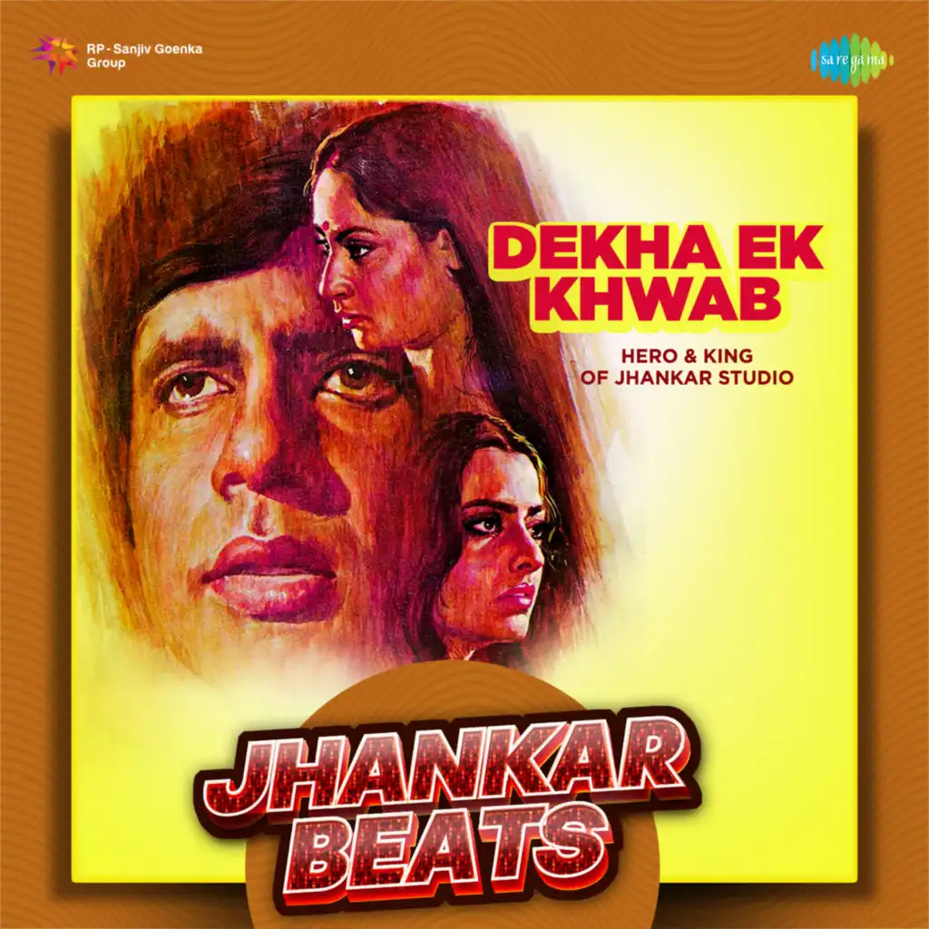 Dekha Ek Khwab (Jhankar Beats)